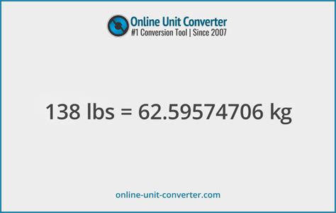 138 lbs to kg|Convert 138 Pounds to Kilograms